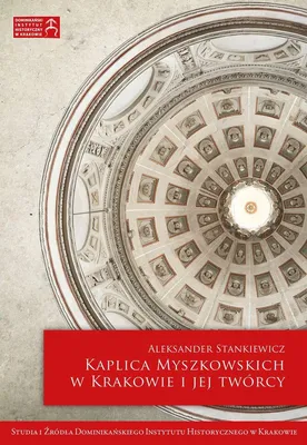 Image de La chapelle des Myszkowski à Cracovie – et ses créateurs
