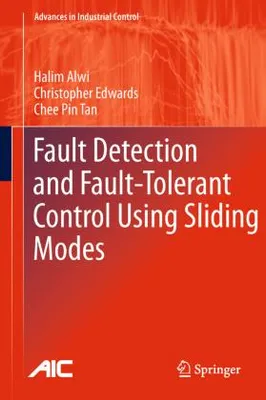 Obrázok produktu pre Fault Detection and Fault-Tolerant Control Using Sliding Modes