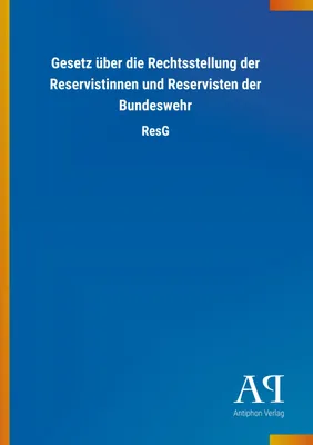 Produktbild von Gesetz über die Rechtsstellung der Reservistinnen und Reservisten der Bundeswehr