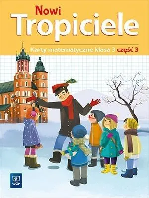 Image de WSiP Nowi Tropiciele. Karty matematyczne. Klasa 3. Część 3, Edukacyjny, Polski, Broszurowa okładka, 80 stron(y)