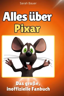 Produktbild von Alles über Pixar