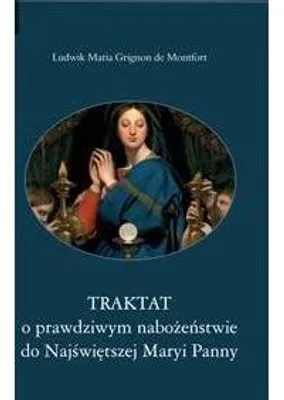 Imagen del producto de Traktat o prawdziwym nabożeństwie do Najświętszej Maryi Panny - św. Ludwik Maria Grignion de Montfort