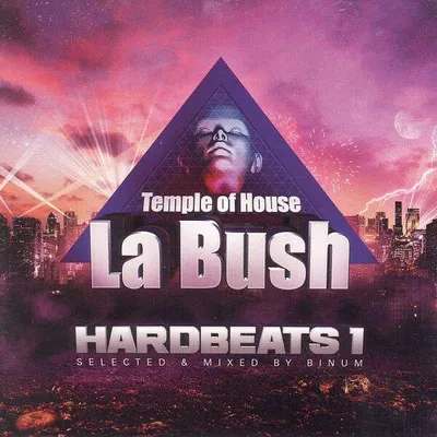 Image de La Bush - Hardbeats 1 - Temple Of House