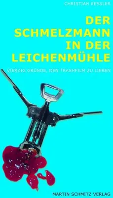 Obrázek produktu pro Der Schmelzmann in der Leichenmühle