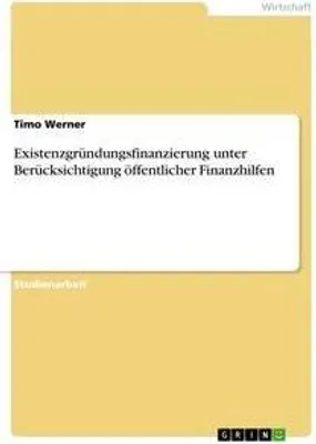 Produktbild von Existenzgründungsfinanzierung unter Berücksichtigung öffentlicher Finanzhilfen