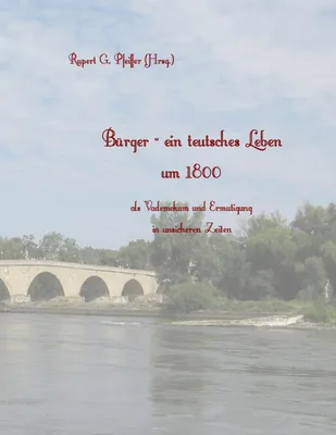 Produktbild von Bürger - ein teutsches Leben um 1800