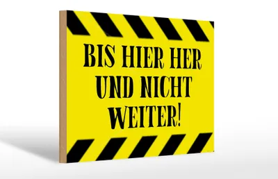 Produktbild von Holzschild Spruch 30x20cm bis hier her und nicht weiter