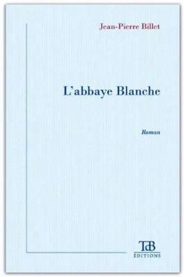 Image de L'Abbaye Blanche