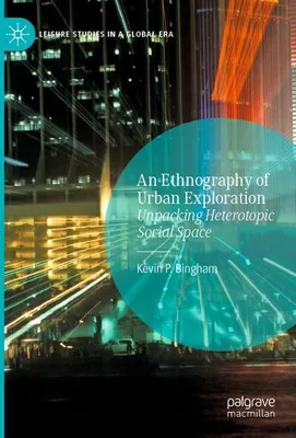 Productafbeelding van An Ethnography of Urban Exploration