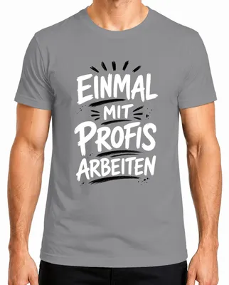 Imagen del producto de Camiseta para hombre, color gris, talla XL. Diseño: "Trabajar con profesionales es divertido". Estilo: Oficina, humor, sarcasmo