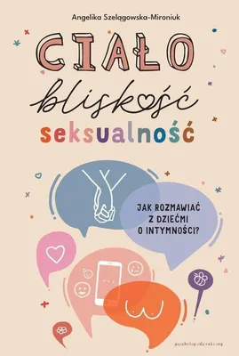 Immagine prodotto di Ciało, bliskość, seksualność - Angelika Szelągowska-Mironiuk