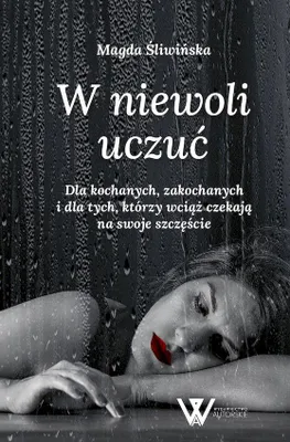 Immagine prodotto di Tomik poezji W niewoli uczuć Magdy Śliwińskiej