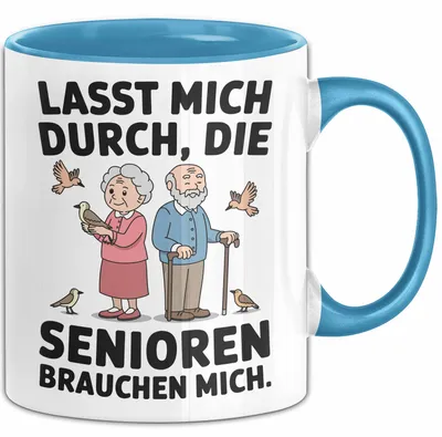 Produktbild von Krankenschwester Pflege Betreuung Tasse Geschenk Lustige Geschenkidee Spruch Lasst Mich Durch Die Senioren Brauchen Mich (Blau)