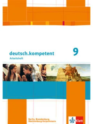 Obrázok produktu pre deutsch.kompetent. Arbeitsheft mit Lösungen 9. Klasse. Ausgabe für Berlin, Brandenburg, Mecklenburg-Vorpommern