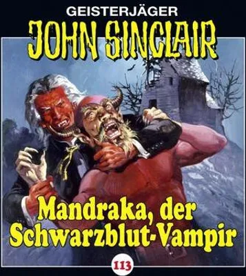 Produktbild von John Sinclair-Folge 113-Mandraka,der Schwarzblut-V
