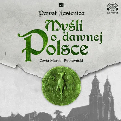 Zdjęcie produktu dla Mysli o dawnej Polsce