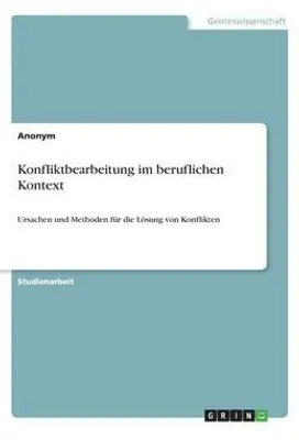 Produktbild von Konfliktbearbeitung im beruflichen Kontext