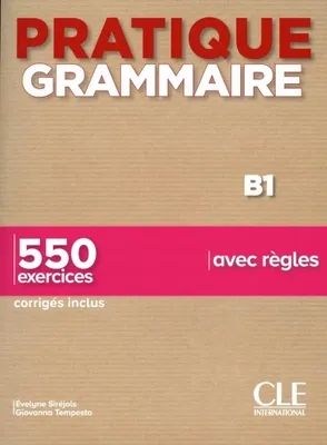 Productafbeelding van Pratique Grammaire - Niveau B1 - Livre + Corriges