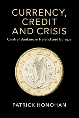 Produktbild von Currency, Credit and Crisis