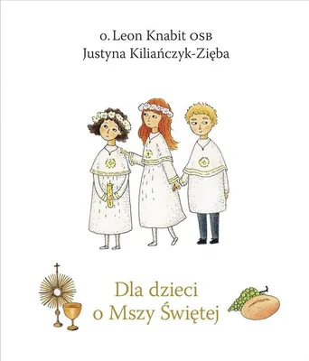 Produktbild von Książka dla dzieci o Mszy Świętej wydanie 2022 - książka dla dzieci
