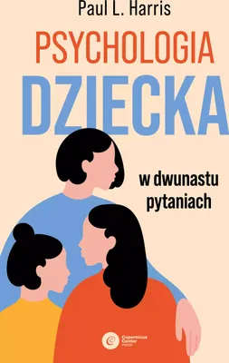 Image de Psychologia dziecka w dwunastu pytaniach