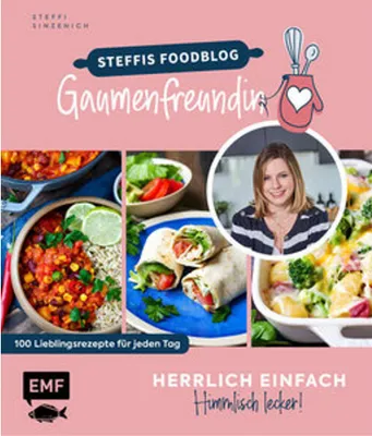 Produktbild von Herrlich einfach - himmlisch lecker | Steffis Foodblog "Gaumenfreundin"