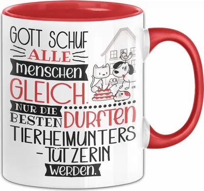 Produktbild von Tierheimunterstützerin Geschenk Becher Tasse Gott Schuf Alle Menschen Gleich Nur Die Besten Durfeten Tierheimunterstützerin Werden Geschenkidee Lustig (Rot)