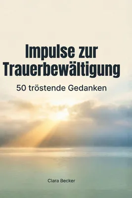 Produktbild von Impulse zur Trauerbewältigung