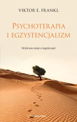 Zdjęcie produktu dla Psychoterapia i Egzystencjalizm Eseje o Logoterapii