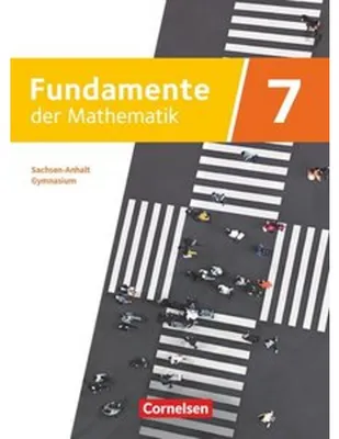 Obrázek produktu pro Fundamente der Mathematik 7. Schuljahr - Sachsen-Anhalt ab 2024 - Schulbuch