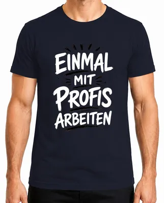 Imagen del producto de Camiseta para hombre, color azul marino, talla XL. Diseño: "Trabajar con profesionales es divertido". Estilo: Oficina, humor, sarcasmo