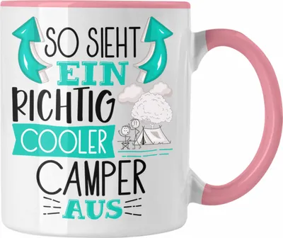 Produktbild von Trendation - So Sieht Ein Richtig Cooler Camper Aus Geschenk Tasse Lustiger Spruch Geschenkidee (Rosa)