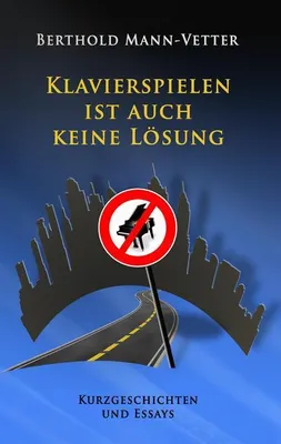 Immagine prodotto di Klavierspielen ist auch keine Lösung