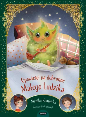 Produktbild von Opowieści na dobranoc Małego Ludzika - Monika Kamińska