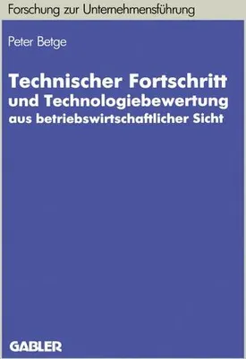 Image de Technischer Fortschritt und Technologiebewertung aus betriebswirtschaftlicher Sicht