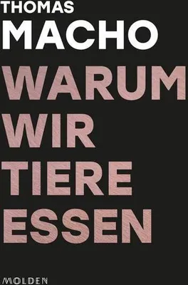 Produktbild von Warum wir Tiere essen