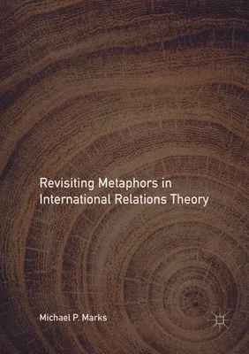 Obrázek produktu pro Revisiting Metaphors in International Relations Theory