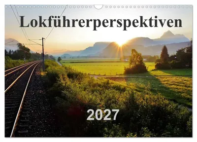 Produktbild von Lokführerperspektiven (Wandkalender 2027 DIN A3 quer), CALVENDO Monatskalender