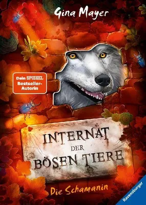 Produktbild von Internat der bösen Tiere, Band 5: Die Schamanin ( -Tier-Fantasy ab 10 Jahren)