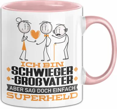 Produktbild von Schwiegergroßvater Geschenk Tasse Ich Bin Schwiegergroßvater Aber Sag Doch Einfach Superheld Lustige Geschenkdiee für Schwiegergroßvater Kaffee-Becher (Rosa)