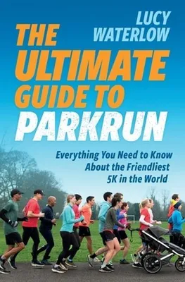 Produktbild von The Ultimate Guide to parkrun