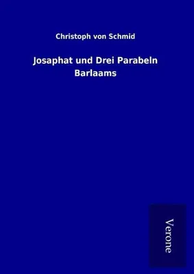 Produktbild von Josaphat und Drei Parabeln Barlaams