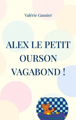 Produktbild von Alex der kleine Streunerbär!