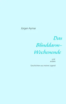 Produktbild von Das Blinddarm-Wochenende