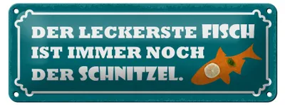 Produktbild von Blechschild Spruch 27x10cm leckerste Fisch ist das Schnitzel