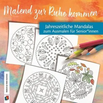 Produktbild von Jahreszeitliche Mandalas zum Ausmalen für Senioren und Seniorinnen
