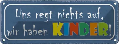 Produktbild von vianmo Blechschild 10x27 cm uns regt Kids Kinder Teens Spruch Zitat nichts auf haben Witz Humor Lustig Spaß