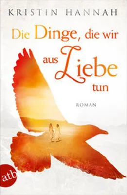 Immagine prodotto di Die Dinge, die wir aus Liebe tun