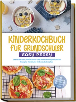 Produktbild von Kinderkochbuch für Grundschüler - EASY PEASY: Die leckersten, einfachsten und abwechslungsreichsten Rezepte für Kinder im Grundschulalter - inkl. Pausenbrote, Partysnacks, Backrezepte u.v.m.