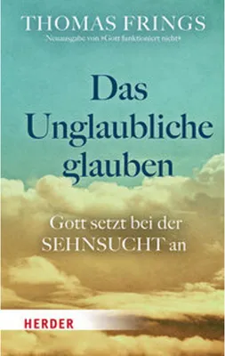 Obrázok produktu pre Das Unglaubliche glauben